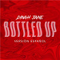 Album Bottled Up (feat. Ty Dolla $ign) de Dinah Jane