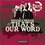 Album That's Our Word - Single de Kraak & Smaak