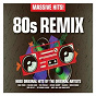 Compilation Massive Hits! - 80s Remix avec The Power Station / Simple Minds / The Bangles / The Talking Heads / Talk Talk...