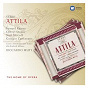 Album Verdi: Attila de Neil Shicoff / Riccardo Muti / Samuel Ramey / Giorgio Zancanaro / Cheryl Studer...