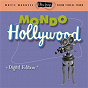 Compilation Ultra Lounge: Vol. 16 Mondo Hollywood (Digital Version) avec Henry Jerome / Al Caiola / Billy May / Ferrante & Teicher / Denny Martin...