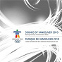 Compilation Sounds of Vancouver 2010: Opening Ceremony Commemorative Album avec Dave Stewart / Samuel Barber / Dave Pierce / The 2010 Vancouver Olympic Orchestra / Jim Vallance...