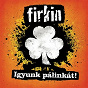 Album Igyunk pálinkát! de Firkin