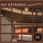 Compilation Sin Estribos: Chacareras avec Luciano Pereyra / Los Chalchaleros / Peteco Carabajal / Jairo / Soledad, Chaqueuo Palavecino, Los Nocheros...