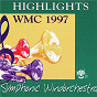 Compilation Highlights WMC 1997 - Symphonic Windorchestra avec Jean Absil / Divers Composers / Egil Hovland / Rum Blasersymfonikar / Francisco Zacares Fort...