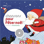 Album Chansons pour fêter Noël de Hervé Suhubiette / Natalie Tual / Weepers Circus
