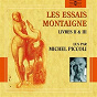 Album Les essais Montaigne, Livres II & III de Michel Piccoli