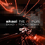 Album Hit N' Run (Skazi & TOX1C remix) de Skazi